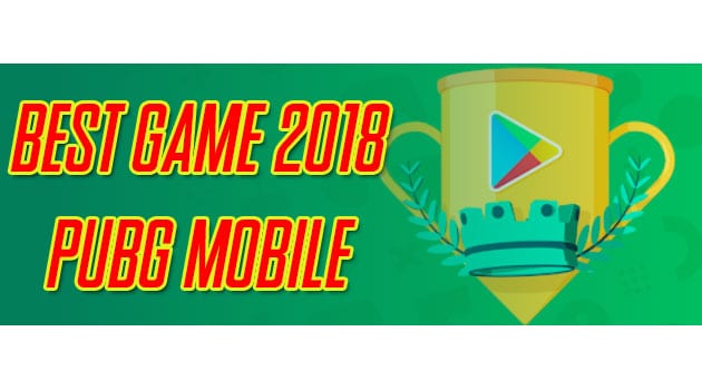 Selamat Tinggal Mobile Legends, PUBG Mobile Game Terbaik 2018 di Indonesia