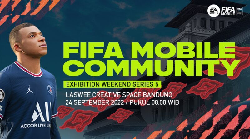 FIFA Mobile CEW Bandung hadir 24 September 2022